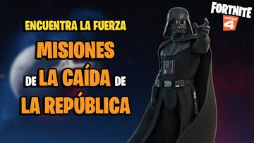 fortnite star wars evento encuentra la fuerza misiones la caida de la republica