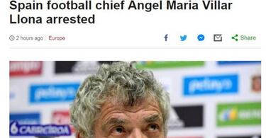 Villar: Arrest of RFEF president hits international headlines