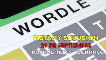 Wordle en español y tildes para el reto de hoy 29 de septiembre: pistas y solución