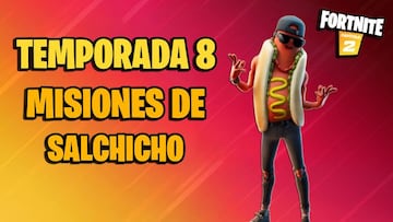 Misiones de Salchicho en Fortnite Temporada 8; c&oacute;mo completarlas y sus recompensas