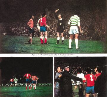 Un Celtic Park lleno hasta la bandera, con 73.000 espectadores, vivió uno de los partidos históricos del Atlético en competiciones europeas. Fue el 10 de abril de 1974, con Juan Carlos Lorenzo de entrenador. El equipo madrileño no ganó, empató a cero goles, pero fue un triunfo, ya que se quedó con ocho jugadores sobre el campo. Panadero Díaz, Ayala y Quique fueron expulsados por el turco Babacan. Reina; Melo, Ovejero, Benegas, Panadero; Eusebio, Adelardo, Heredia; Irureta (Alberto, 70’), Ayala y Gárate (Quique, 65’) jugaron esa noche mágica. El partido acabó en una batalla campal y los jugadores del Atlético fueron agredidos en el túnel de vestuarios. En la vuelta el Atlético ganó 2-0, con tantos de Gárate y Adelardo. Los rojiblancos jugaron la final ante el Bayern Múnich. 
