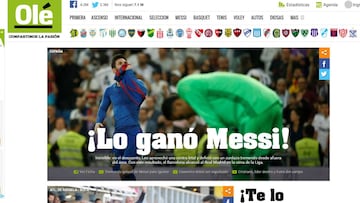 La Prensa se rinde a Messi: "De leyenda, el Clásico lo ganó él"