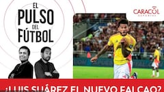 El Pulso del fútbol EN VIVO: ¿Luis Suárez, el nuevo Falcao?