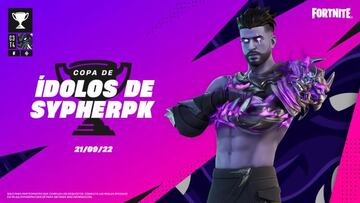 Anuncio oficial de la Copa de &Iacute;dolos de SypherPK en Fortnite