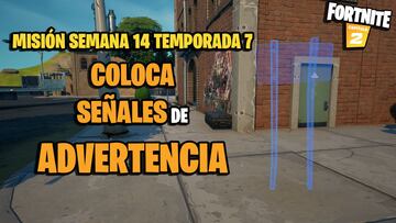 ¿Dónde colocar señales de advertencia en Fortnite Temporada 7?