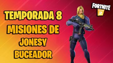 Misiones de Jonesy Buceador en Fortnite Temporada 8; cómo completarlas y sus recompensas