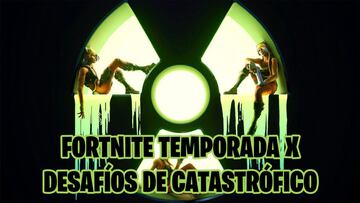Fortnite Battle Royale - Temporada X: guía de desafíos de Catastrófico