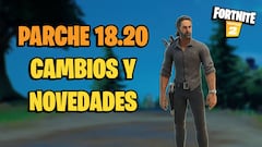 Fortnite - Notas del parche 18.20: cambios y novedades de la actualización