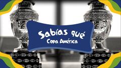 Sab&iacute;as qu&eacute; de la Copa Am&eacute;rica 