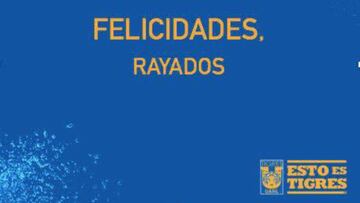 Tigres felicita a Rayados un día después