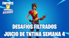 Fortnite Cap&iacute;tulo 2 - Temporada 2: desaf&iacute;os filtrados de Juicio de TNTina Semana 4