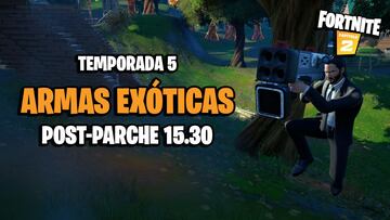 Armas ex&oacute;ticas en Fortnite Temporada 5: todas las ubicaciones y c&oacute;mo conseguirlas