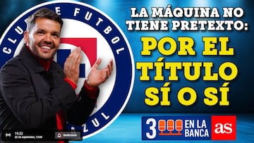 3 En La Banca EN VIVO: El título ya es una obligación para Cruz Azul