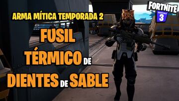 Cómo conseguir el Arma Mítica Fusil Térmico de Dientes de Sable en Fortnite