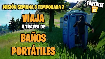 &iquest;D&oacute;nde y c&oacute;mo viajar a trav&eacute;s de ba&ntilde;os port&aacute;tiles en Fortnite Temporada 7?