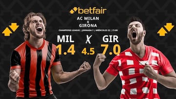 AC Milan vs. Girona: horario, TV, pronósticos, estadísticas y clasificación