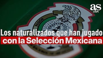 Naturalizados que han jugado con la Selección Mexicana