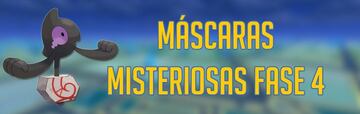 Mscaras Misteriosas en Pokmon GO: Fase 4