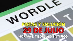 Wordle en español y tildes para el reto de hoy 29 de julio: pistas y solución