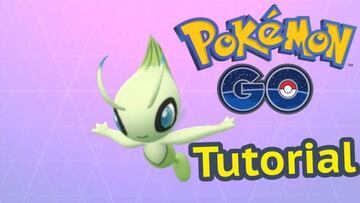 Pokémon GO: Cómo capturar a Celebi, todas las misiones