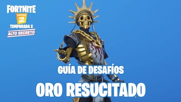 Fortnite: guía de desafíos de Oro Resucitado