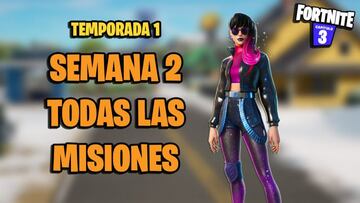 Todas las misiones de la Semana 2 de Fortnite Cap&iacute;tulo 3 Temporada 1 y c&oacute;mo completarlas