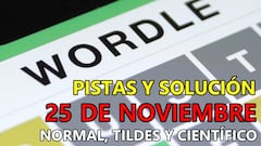 Wordle en español, científico y tildes para el reto de hoy 25 de noviembre: pistas y solución