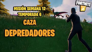 &iquest;D&oacute;nde est&aacute;n los depredadores y c&oacute;mo cazarlos en Fortnite Temporada 6?