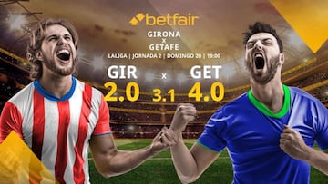Girona FC vs. Getafe CF: horario, TV, estadísticas, clasificación y pronósticos