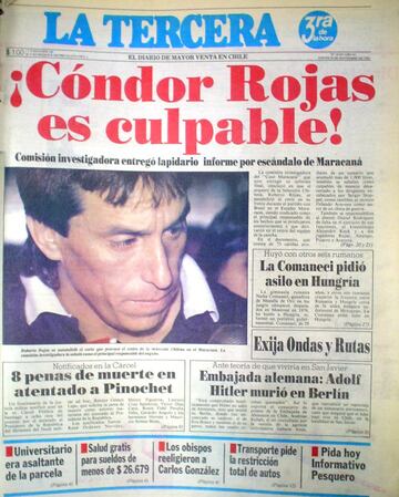 El 3 de septiembre de 1989 la selección chilena se retiró del estadio Maracaná, en el partido ante Brasil. Roberto Rojas se autoinfirió una herida aprovechando la caída de una bengala. El arquero fue suspendido de por vida. Chile fue castigado y no pudo participar en la Copa del Mundo Estados Unidos 1994.