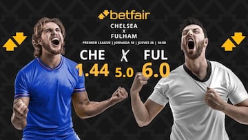 Chelsea FC vs. Fulham FC: horario, dónde ver, pronósticos y clasificación