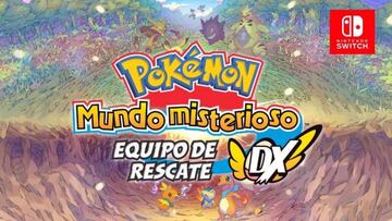 Guía Pokémon Mundo Misterioso: equipo de Rescate DX de Switch; secretos, trucos, consejos y más