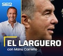 El Larguero: Laporta carga contra De la Fuente y el último Nadal VS. Alcaraz
