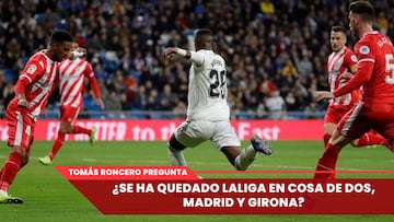 ¿Es LaLiga cosa de dos, Madrid y Girona? | En directo, ‘La Grada de Roncero’