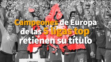 Campeones de las 5 ligas top de Europa retienen su título