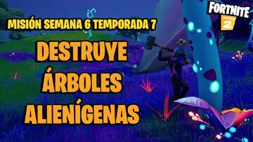 &iquest;D&oacute;nde hay &aacute;rboles alien&iacute;genas en Fortnite Temporada 7?