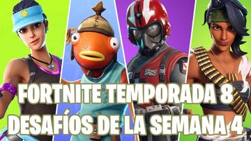 Fortnite Battle Royale: Desaf&iacute;os de la Semana 4 de la Temporada 8