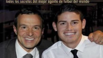 Jorge Mendes aparece en la portada del libro con el colombiano James Rodr&iacute;guez.