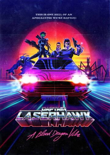 Captain Laserhawk: A Blood Dragon Vibe