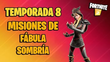 Misiones de F&aacute;bula Sombr&iacute;a en Fortnite Temporada 8; c&oacute;mo completarlas y sus recompensas