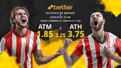 Atlético de Madrid vs. Athletic Club: horario, TV, estadísticas, clasificación y pronósticos