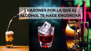 3 Razones por las que el alcohol engorda