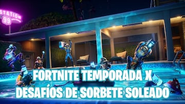 Fortnite Battle Royale - Temporada X: gu&iacute;a de desaf&iacute;os de Sorbete soleado