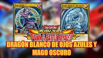 C&oacute;mo conseguir al Mago Oscuro y el Drag&oacute;n Blanco de Ojos Azules en Yu-Gi-Oh! RUSH DUEL