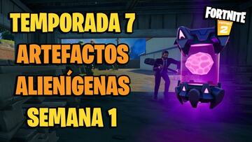 Fortnite: artefactos alien&iacute;genas de la Semana 1 de la Temporada 7