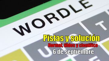 Wordle en español, científico y tildes para el reto de hoy 6 de septiembre: pistas y solución