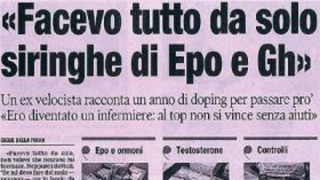 <b>EL TESTIMONIO. </b>La Gazzeta dedica una página a las revelaciones del ex ciclista.