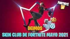 Club Fortnite de mayo 2021; skin de Deimos, todas las ventajas y novedades