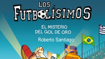 Los Futbolísimos vuelven a AS para escribir con los lectores ‘El misterio del gol de oro’