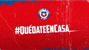 El llamado de La Roja a quedarse en casa durante la cuarentena